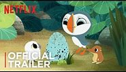 Puffin Rock | Official Trailer [HD] | Netflix