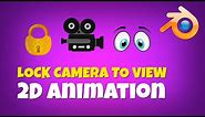 How to lock & animate the camera in your 2D animation, Blender Animation Tutorial Grease Pencil