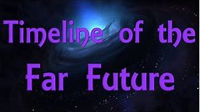 Timeline of the Far Future