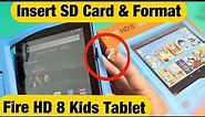 Fire HD 8 Kids Tablet: How to Insert SD Card & Format