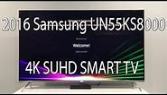 2016 Samsung UN55KS8000 55 inch 4K SUHD LED Unboxing + Setup