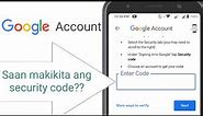 Saan makikita ang security code ng google account gamit phone