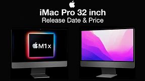 Apple 32 inch iMac Pro Release Date and Price – Coming this Fall?