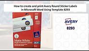 How to create and print Avery Round Sticker Labels in Microsoft Word Using Template 8293
