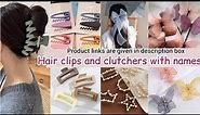Types of hair clips with names/Types of hair clutchers/Hair clips name/Korean hair clips accessories
