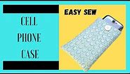 Easy Sewing Project | How to sew a diy fabric cell phone case | DIY easy smart phone case