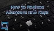 How to Replace Alienware m15 Keys