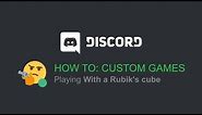 How To: Play Custom/Fake Games (Discord \\ Full Guide)