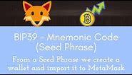How to use BIP 39 Mnemonic Code (Seed phrase)