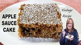 Old Fashioned APPLE SAUCE CAKE, A Vintage Dessert Recipe