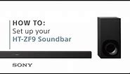 How to set up Sony’s HT-ZF9 3.1ch Dolby Atmos soundbar