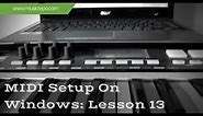 MIDI Setup on Windows: Record Your Keyboard Lesson 13