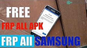 (Free) FRP Bypass All SAMSUNG GALAXY with APK 2018