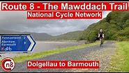 The Mawddach Trail - National Cycle Route 8 - Dolgellau To Barmouth Video Guide