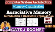 L-3.2 Associative Memory | Memory Organisation | Computer System Architecture | COA