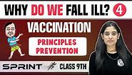 Why do we fall ill? 04 | Principles Prevention | Vaccination | Class 9 | NCERT | Sprint
