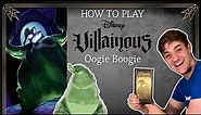 How To Play Oogie Boogie in Disney Villainous Filled with Fright