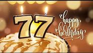 Happy 77th Birthday! │ Happy birthday to you song