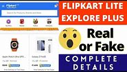 Flipkart lite explore plus fake or real | Flipkart lite explore plus review | customer care number