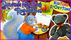 Squirrel's New Year's Resolution ~ KIDS BOOKS Read Aloud