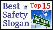 Top 15 Best Safety Slogan | Best Safety Slogan | National Safety Day | Safety Slogan in English