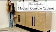How to Build a Modern Console Cabinet