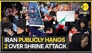 Iran publicly executes two accused in holy shrine attack last year | Latest World News | WION