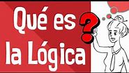Filosofía | Qué es la Lógica...¿?