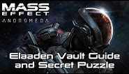 Mass Effect: Andromeda - Elaaden Vault Guide & SECRET GLYPH PUZZLE!!!