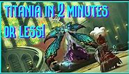 Titania Extreme in 2 mins or less | FFXIV Boss Guide