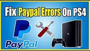 How to Fix Paypal Errors when Adding it to PSN Payment Methods (Best Method)
