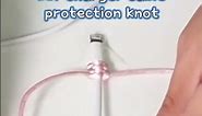 DIY charger cable protection knot