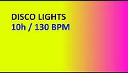 10 Hours of Disco Lights [FLASHING!]