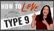 Top 10 Ways to Love an Enneagram Type Nine