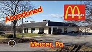 Abandoned McDonald's - Mercer, Pa