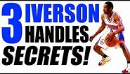 How To Dribble Like ALLEN IVERSON! 3 Secrets: Crossover, Highlights, Ankle Breakers