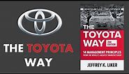 The Toyota Way 14 Principles - Full Book Video Summary