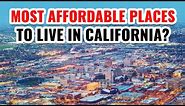 10 Most Affordable Places to Live in California 2024