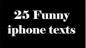 25 Funny iphone texts