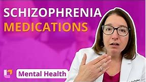Medications for Schizophrenia: Therapies - Psychiatric Mental Health | @LevelUpRN