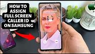 how to enable Full Screen Photo CALLER ID for incoming calls on SAMSUNG?