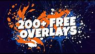 200+ Free Overlays HUGE PACK 2020 FOR EDITING (Sony Vegas, After Effects, Premiere Pro etc)