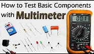 How To Test All Electronic Components with Multimeter | Resistor Capacitor Diode LED Transistor Fuse