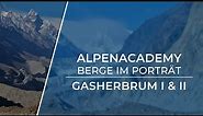 GASHERBRUM I & II - Das Doppelpack der 8000er | Berge im Porträt