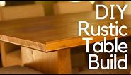 Rustic Table Build - How To