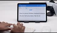 Samsung Galaxy Tab S6 Lite Connect with Wireless Keyboard & Mouse