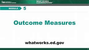 Module 5, Chapter 1: Introduction to Outcome Measures