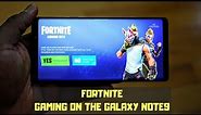 Fortnite on Android! Gaming on the Galaxy Note9!!!