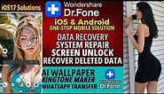 Dr.Fone – System Repair Data Recovery & Backup – iOS & Android | iOS 17 Solutions | Screen Unlock