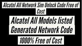 Alcatel All Network Sim Unlock Code Free of Cost Generated Code
